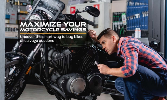 Banner featuring the title 'Maximize Your Motorcycle Savings!' with a description about buying bikes at salvage auctions