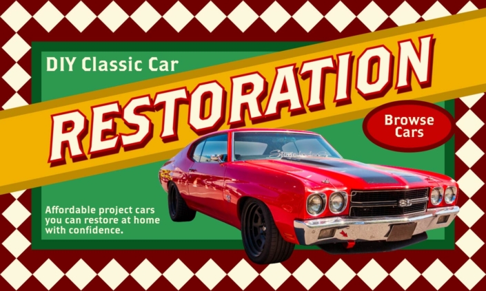 DIY Classic Car Restoration banner featuring a Red 1970 Chevrolet Chevelle SS parked beside other affordable project cars, highlighting the theme “Affordable project cars you can restore at home with confidence.”
