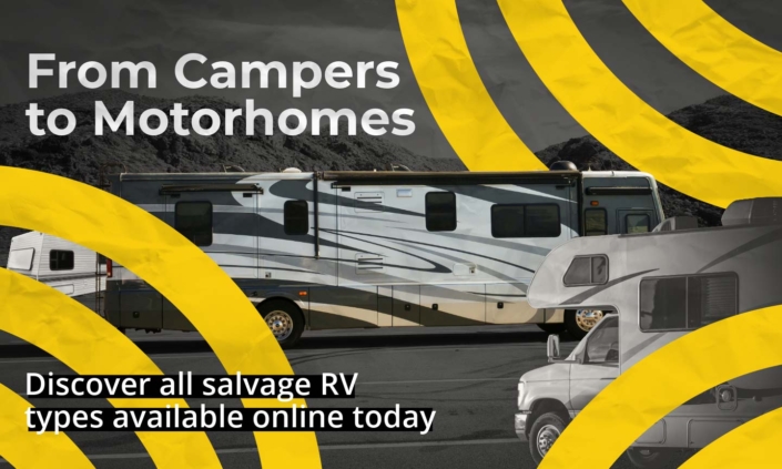 Banner reading "From Campers to Motorhomes" with subtext "Discover all salvage RV types available online today," featuring images of motorhomes, travel trailers, and campers in a salvage auction lot.