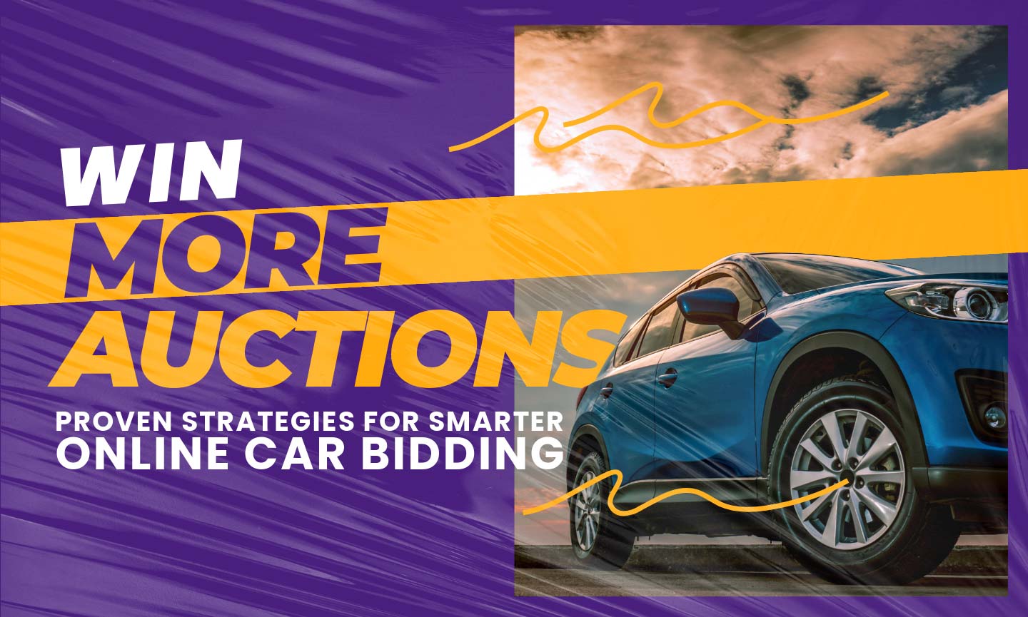 Banner with the text "Win More Auctions – Proven strategies for smarter online car bidding"