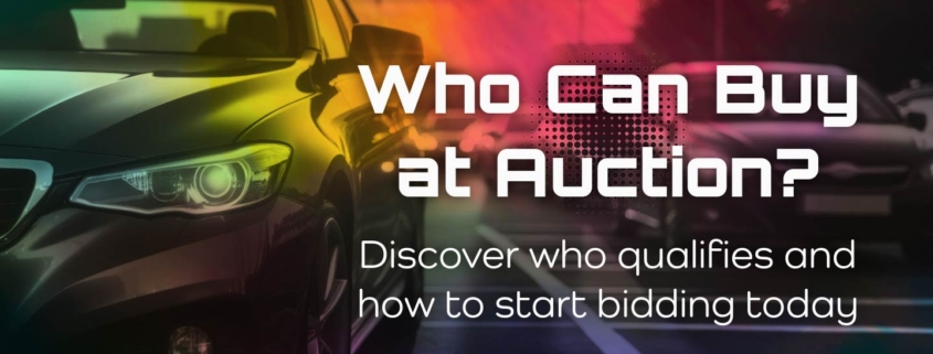 Website banner titled "Who Can Buy at Auction?" with the message "Discover who qualifies and how to start bidding today."