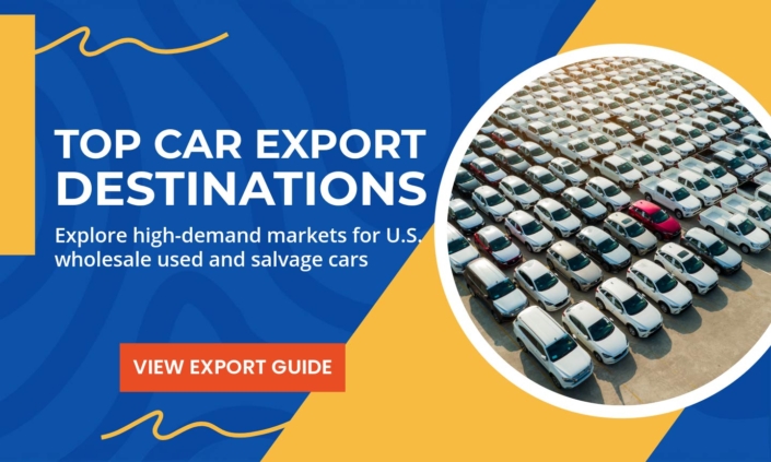Banner reading "Top Car Export Destinations – Explore high-demand markets for U.S. wholesale used and salvage cars" with a button labeled "View Export Guide"