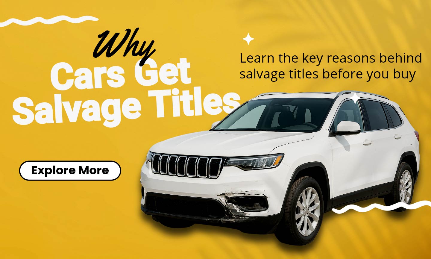 Banner reading: Why Cars Get Salvage Titles with the tagline Learn the key reasons behind salvage titles before you buy.