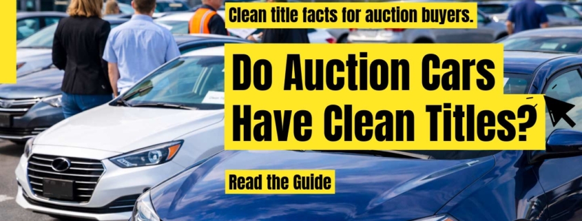 Do auction cars have clean titles? A clear, buyer-focused guide to understanding clean titles at auto auctions