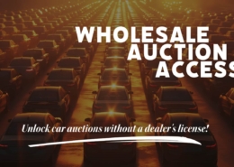 Banner image featuring text "Wholesale Auction Access - Unlock car auctions without a dealer's license!"