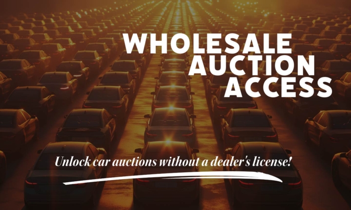 Banner image featuring text "Wholesale Auction Access - Unlock car auctions without a dealer's license!"